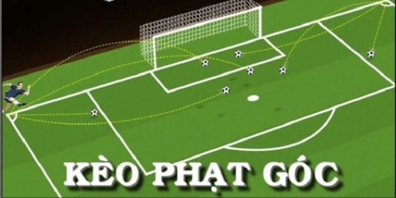 Kèo phạt góc - Hình thức cược dễ chơi với tỷ lệ thắng cao