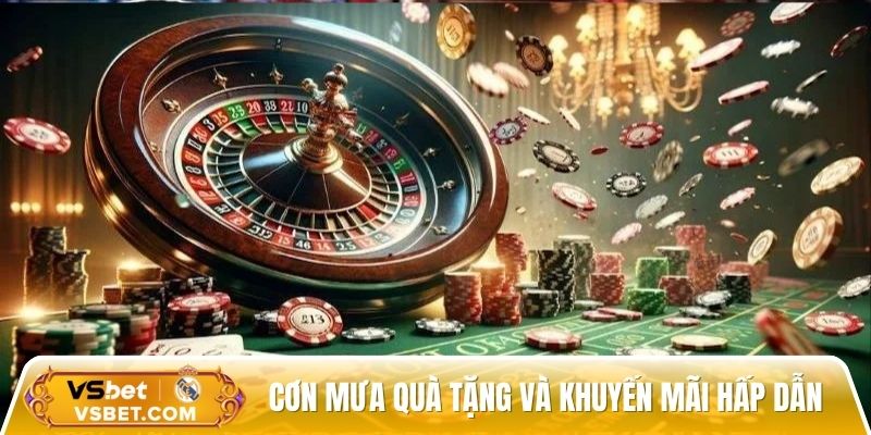 Cơn mưa quà tặng và khuyến mãi hấp dẫn đang chờ đón bạn