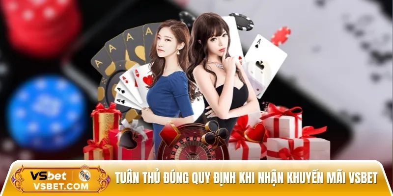 Tuân thủ đúng quy định khi nhận khuyến mãi Vsbet